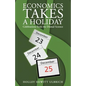 Economics Takes a Holiday: Celebrations from the Dismal Science - Paperback