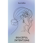 Graceful Intentions - Paperback