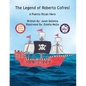 The Legend of Roberto Cofresí A Puerto Rican Hero - Paperback