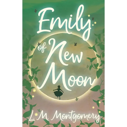 Emily of New Moon - Paperback