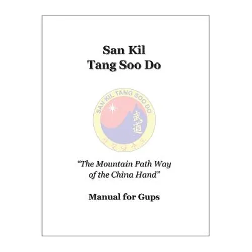 San Kil Tang Soo Do Manual For Gup - Paperback