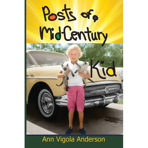 Posts of a Mid-Century Kid - Paperback