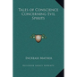 Tales of Conscience Concerning Evil Spirits - Hardcover