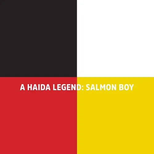 A Haida Legend: Salmon Boy - Paperback