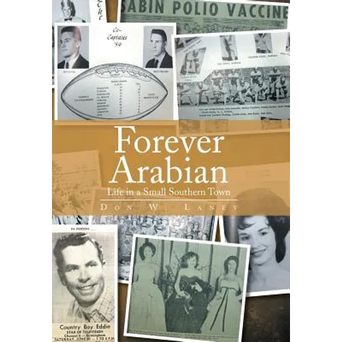 Forever Arabian: Life in a Small Southern Town - Hardcover