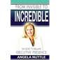 From Invisible to Incredible: The Secret to Brilliant Executive Presence - Paperback