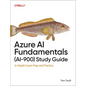 Azure AI Fundamentals (Ai-900) Study Guide: In-Depth Exam Prep and Practice - Paperback