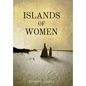 Islands of Women - Hardcover