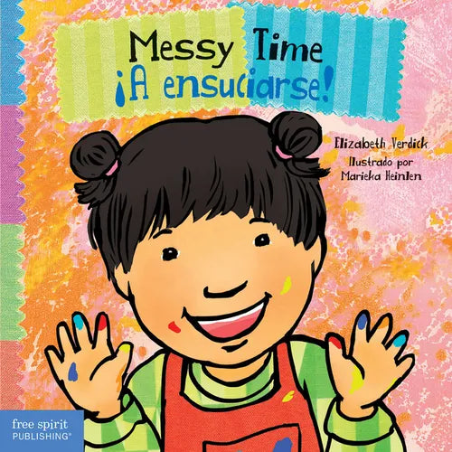 Messy Time / ｡A Ensuciarse! - Board Book