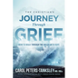 The Christian's Journey Through Grief: How to Walk Through the Valley with Hope - Paperback