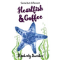 Heartfish and Coffee - Paperback