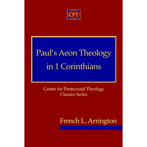 Paul's Aeon Theology in 1 Corinthians - Paperback