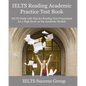 IELTS Reading Academic Practice Test Book: IELTS Guide with Tips for Reading Test Preparation for a High Score on the Academic Module - Paperback