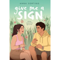 Give Me a Sign - Library Binding