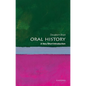 Oral History: A Very Short Introduction - Paperback