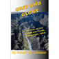 Grit and GLory: A Novel of the Lewis and Clark Expedition, 1804 - Paperback