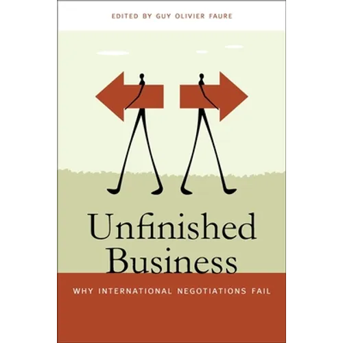 Unfinished Business: Why International Negotiations Fail - Paperback