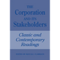 The Corporation and Its Stakeholders: Classic and Contemporary Readings - Paperback