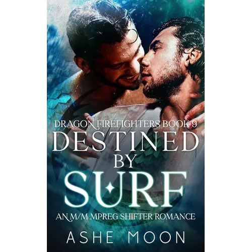 Destined by Surf: An M/M Mpreg Dragon Shifter Gay Romance - Paperback