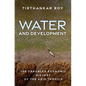 Water and Development: The Troubled Economic History of the Arid Tropics - Hardcover