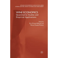 Wine Economics: Quantitative Studies and Empirical Applications - Paperback