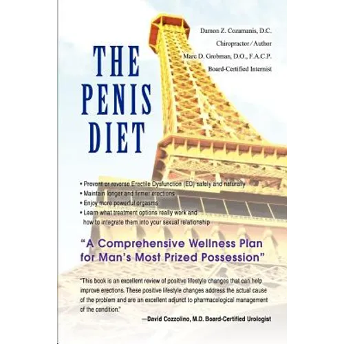 The Penis Diet: A Comprehensive Wellness Plan for Man's Most Prized Possession - Paperback