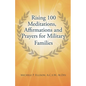 Rising 100 Meditations, Affirmations and Prayers for Military Families - Paperback