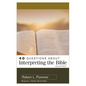 40 Questions about Interpreting the Bible - Paperback