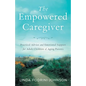 The Empowered Caregiver - Paperback