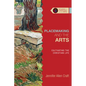 Placemaking and the Arts: Cultivating the Christian Life - Paperback