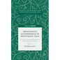 Democratic Governance in Northeast Asia: A Human-Centered Approach to Evaluating Democracy - Hardcover
