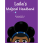Laila And The Magical Headband - Hardcover