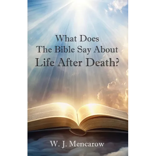 What Does The Bible Say About Life After Death? - Paperback