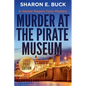 Murder at the Pirate Museum - LARGE PRINT - Paperback