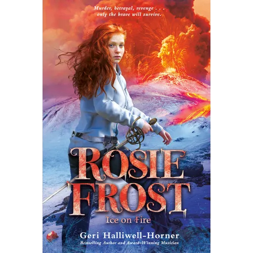 Rosie Frost: Ice on Fire - Hardcover