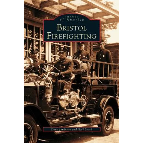 Bristol Firefighting - Hardcover