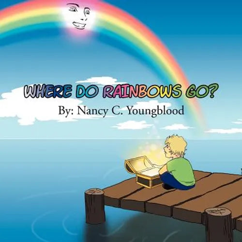 Where Do Rainbows Go? - Paperback