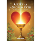 Grief as a Sacred Path - Paperback