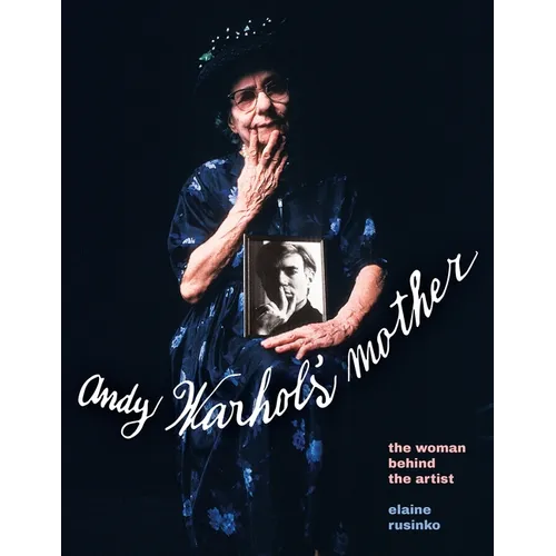 Andy Warhol's Mother: The Woman Behind the Artist - Paperback