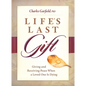 Life's Last Gift: Giving and Receiving Peace When a Loved One Is Dying - Hardcover