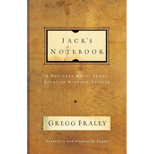 The Jack's Notebook: A Business Novel about Creative Problem Solving - Paperback