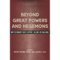 Beyond Great Powers and Hegemons: Why Secondary States Support, Follow, or Challenge - Paperback