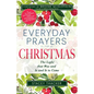 Everyday Prayers for Christmas: The Light That Was and Is and Is to Come - Paperback