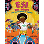 Esi the Brave (Who Was Not Afraid of Anything) - Hardcover