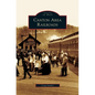 Canton Area Railroads - Hardcover