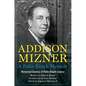 Addison Mizner: A Palm Beach Memoir - Hardcover