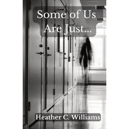 Some of Us Are Just - Paperback