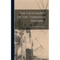 The Geography of the Tsimshian Indians .. - Hardcover