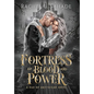 Fortress of Blood and Power - Hardcover