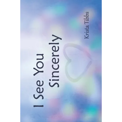 I See You Sincerely - Paperback